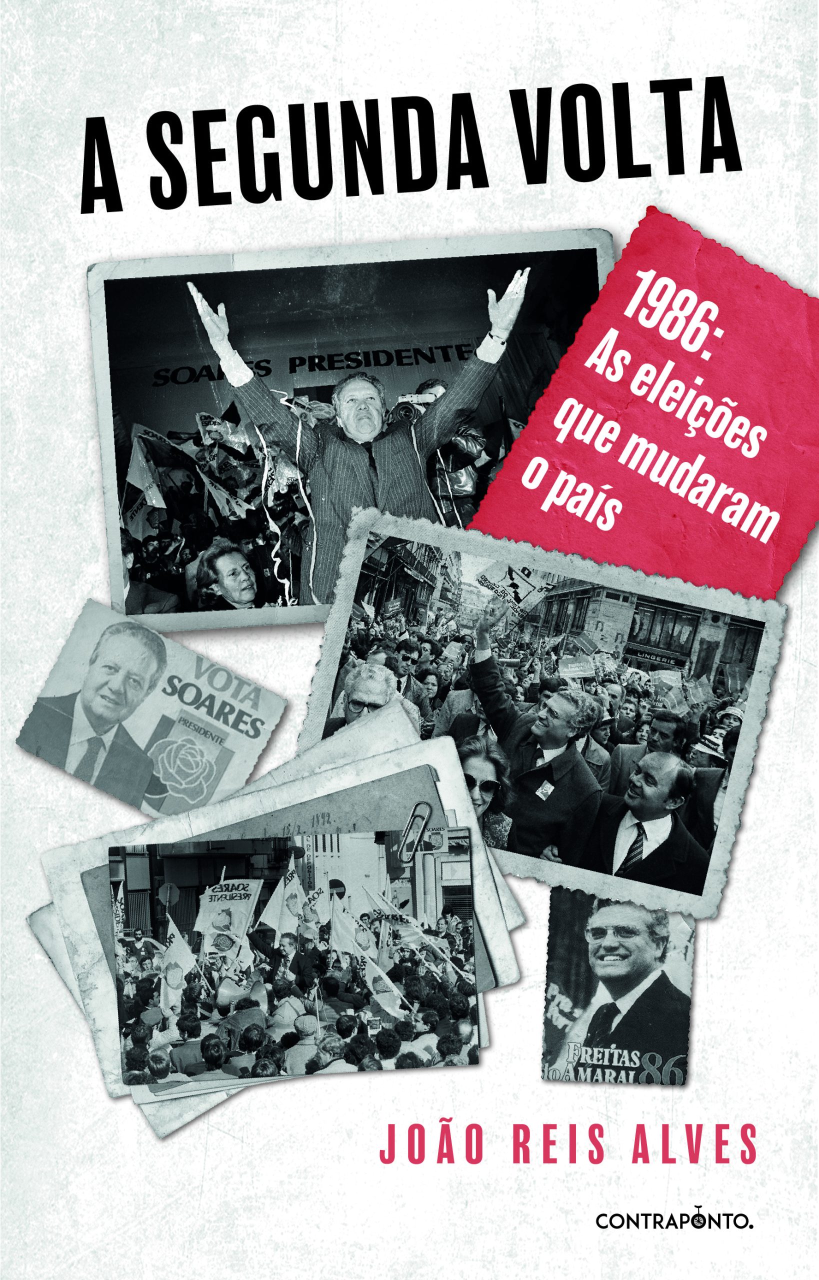 “A Segunda Volta”. A inesquecível segunda volta das eleições presidenciais de 1986