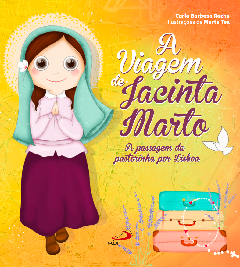 De Fátima para Lisboa, esta é “A Viagem de Jacinta Marto” contada em livro infantil