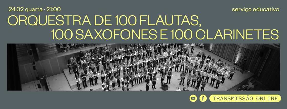 Orquestra de 100 Flautas, 100 Saxofones e 100 Clarinetes 