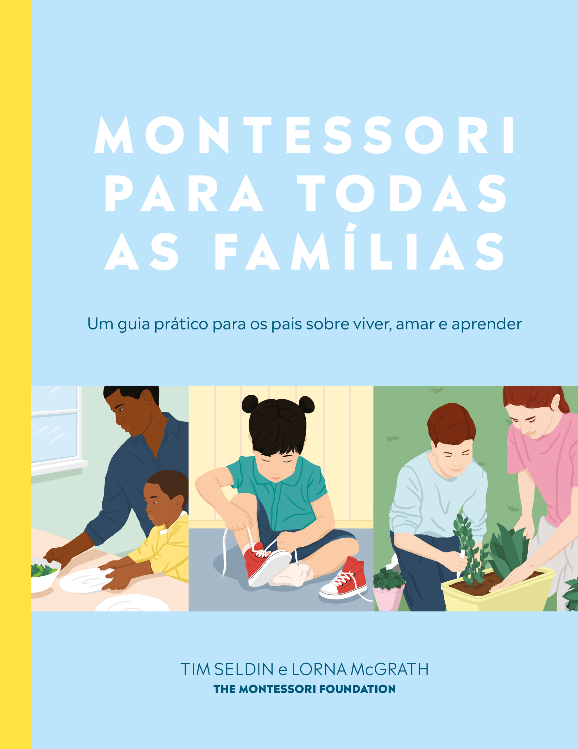 “Montessori para Todas as Famílias”. Um guia para pais e educadores