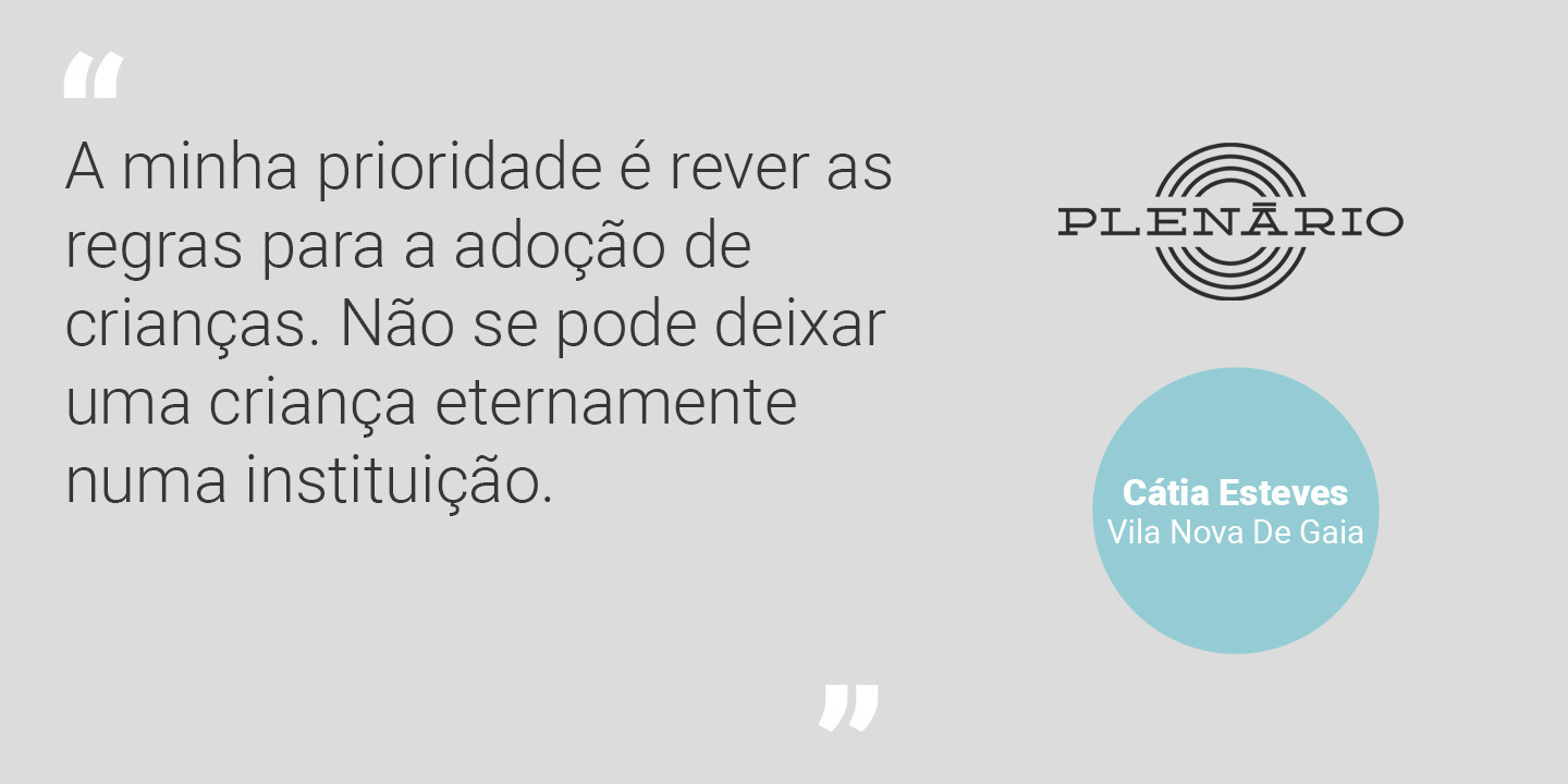 Cátia Esteves: “A minha prioridade é rever as regras para a adoção de crianças. Não se pode deixar uma criança eternamente numa instituição”