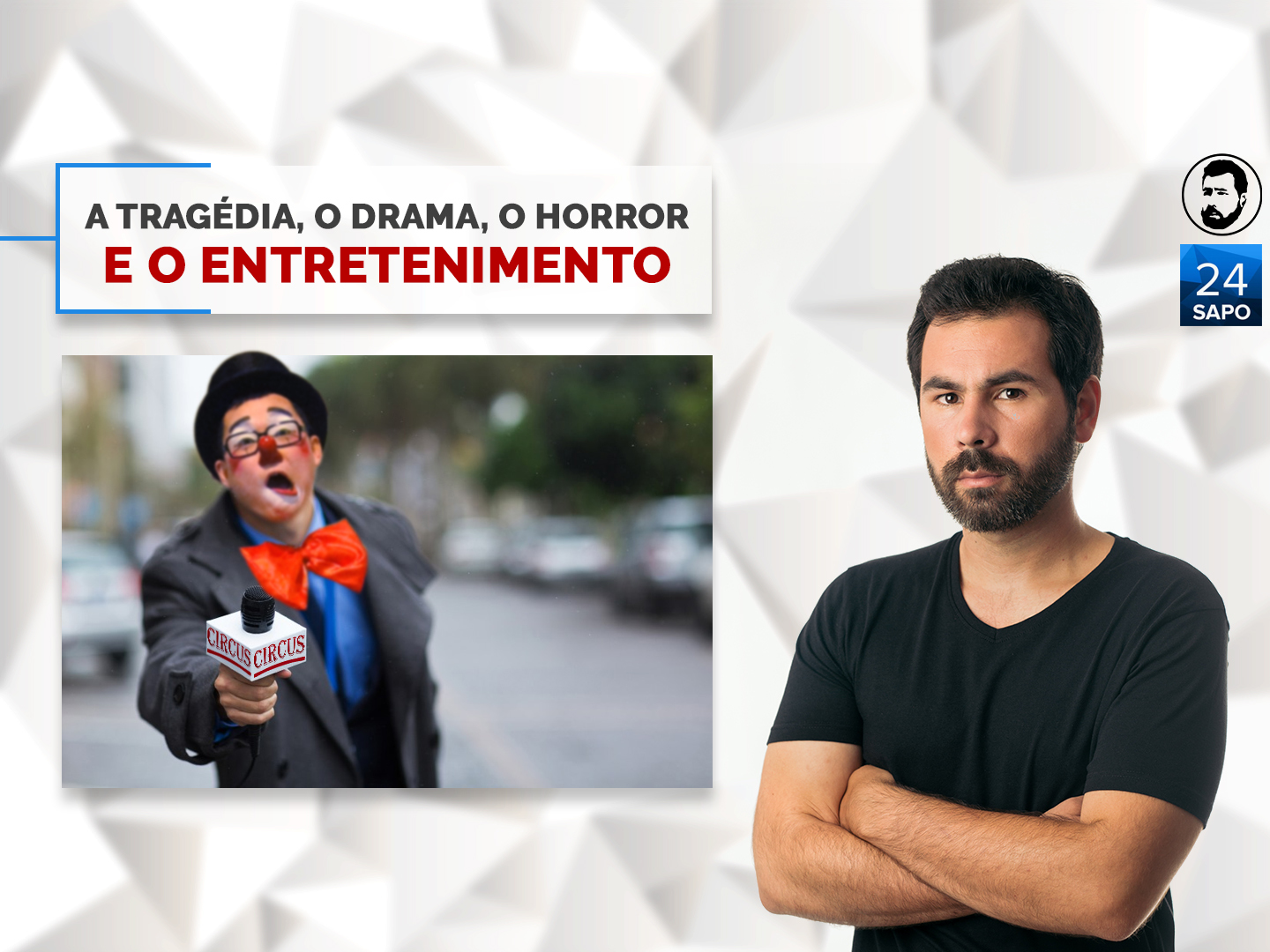 A tragédia, o drama, o horror (e o entretenimento)