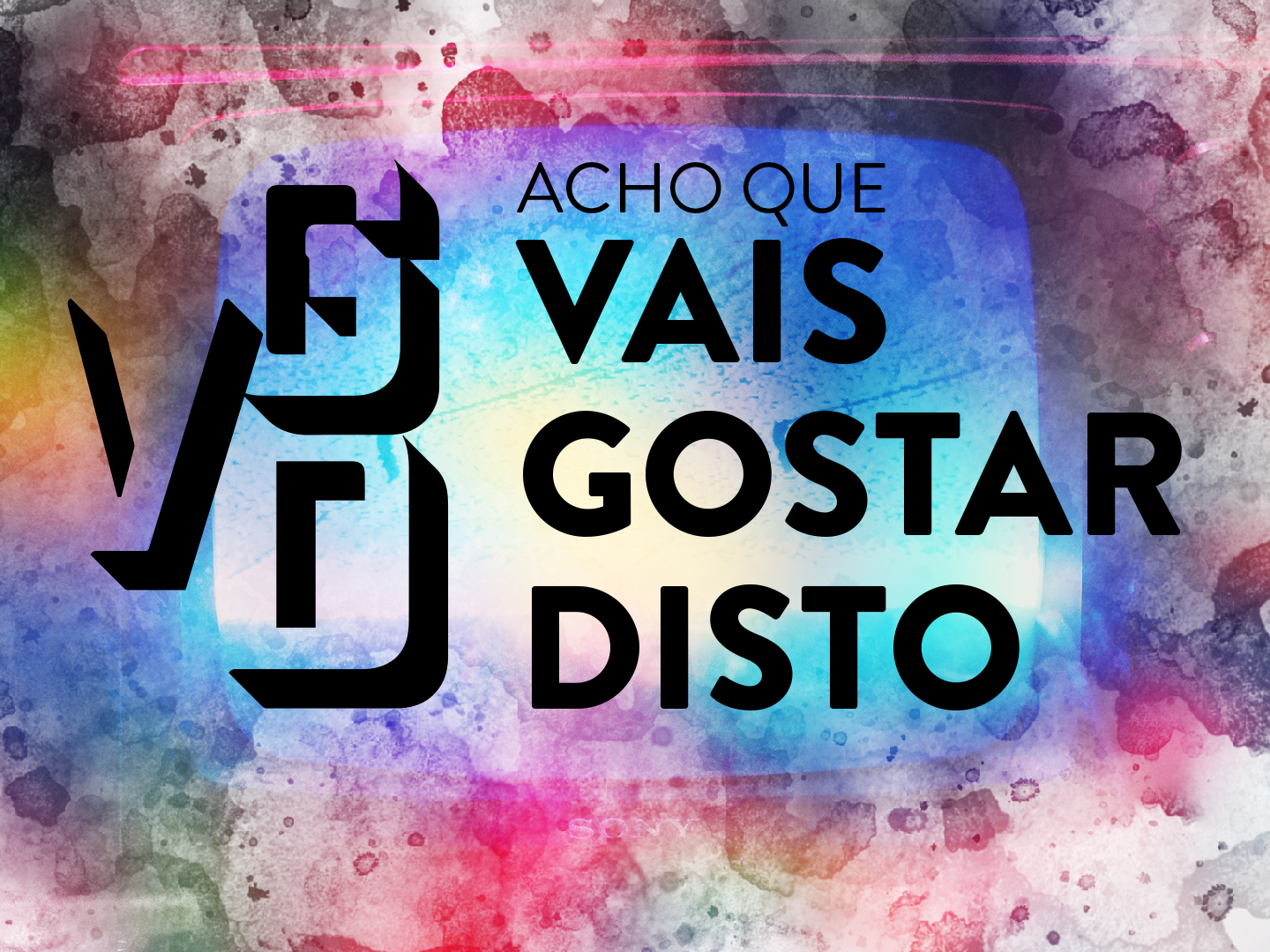 Acho Que Vais Gostar Disto (e agora nem podemos dizer que não há tempo)