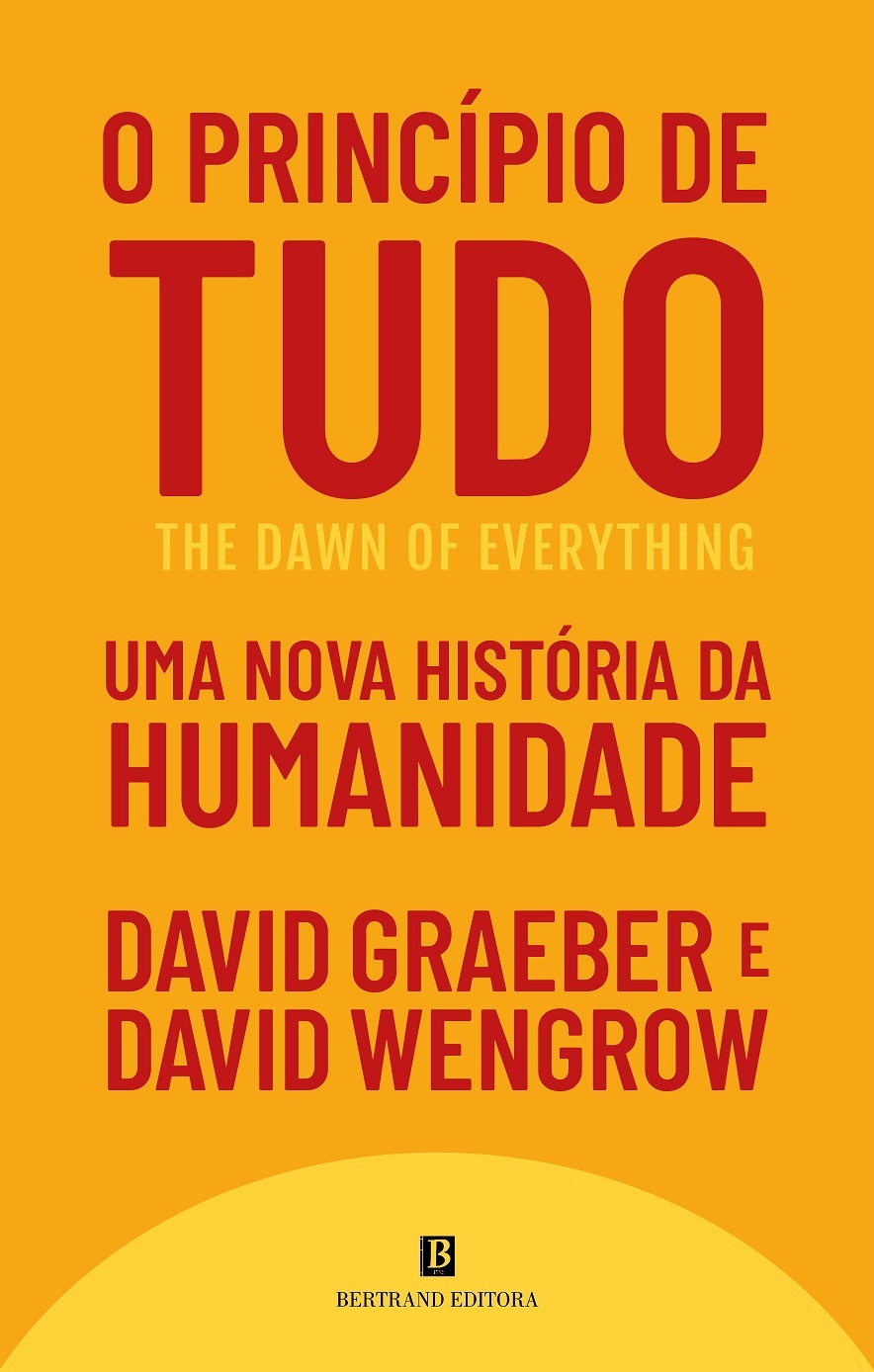 O Princípio de Tudo - Uma Nova História da Humanidade