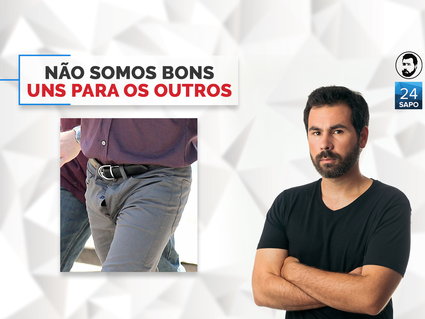 Não somos bons uns para os outros