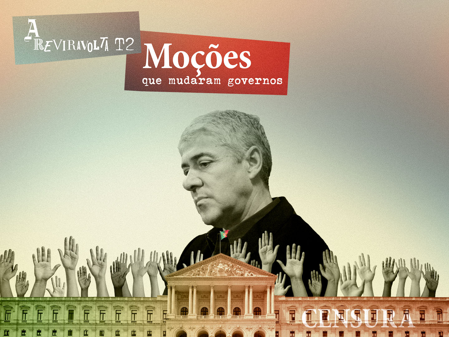 A Reviravolta: a queda de Sócrates. Como uma moção mudou o rumo de Portugal