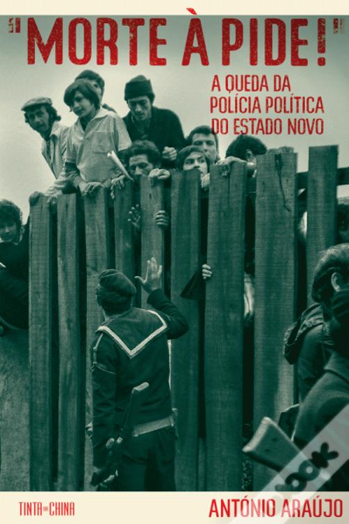 Autor do livro “Morte à PIDE!” defende estudos desapaixonados sobre o 25 de Abril