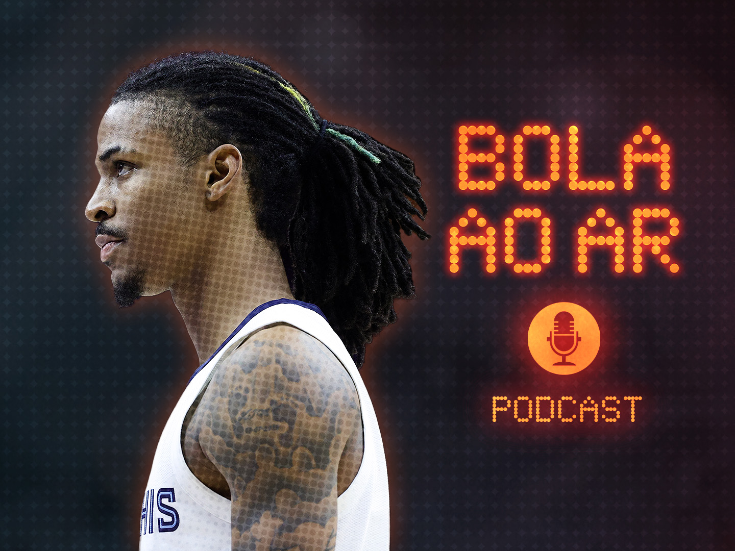 Bola ao Ar e o regresso de Ja Morant: “É um dos tipos únicos da NBA”
