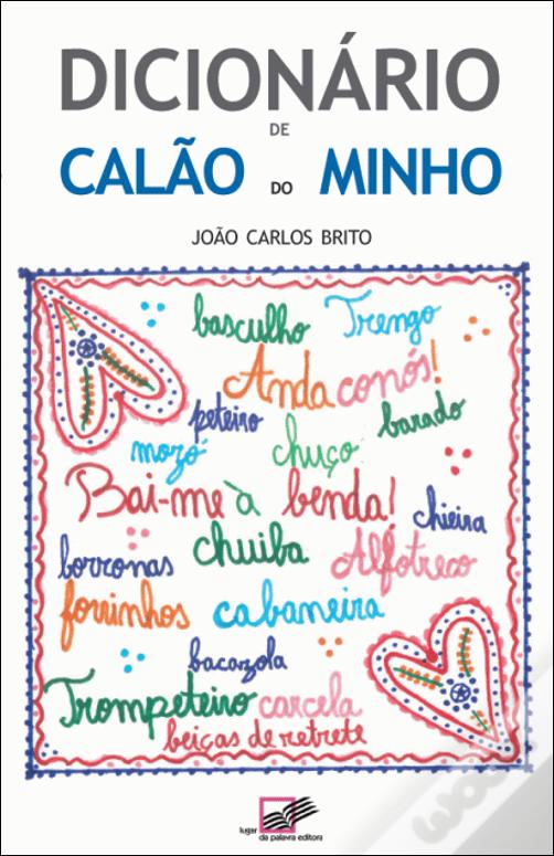 Palavrões, gírias e outras linguagens típicas do Minho em dicionário “de barar”