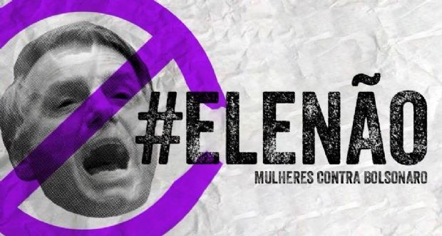 “EleNão”: Mulheres e movimentos sociais preparam protestos contra Jair Bolsonaro