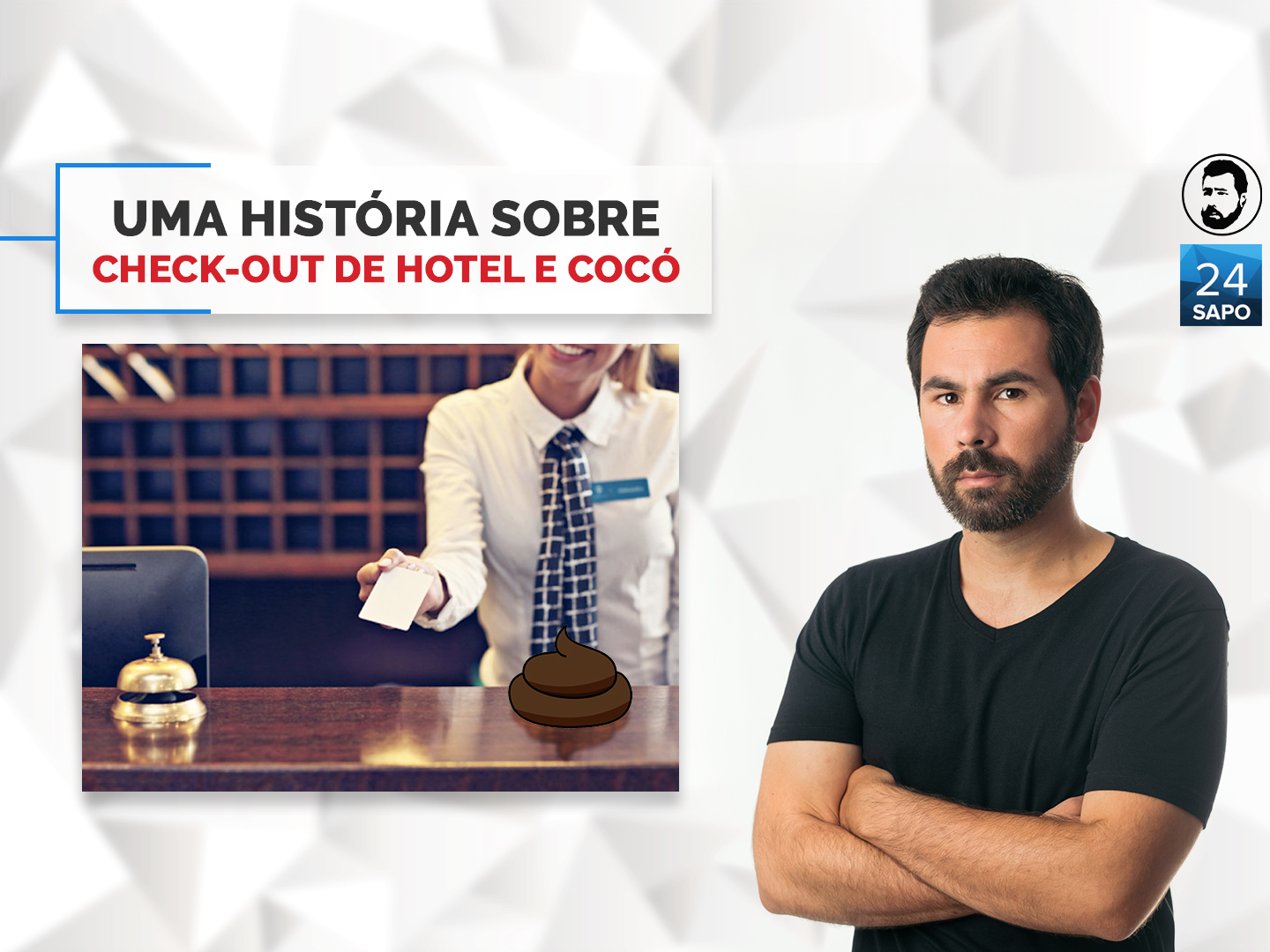 Uma história sobre check-out de hotel e cocó